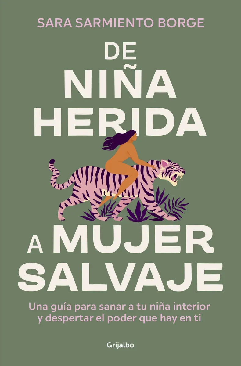 Libro De Niña Herida A Mujer Salvaje Sara Sarmiento Borge