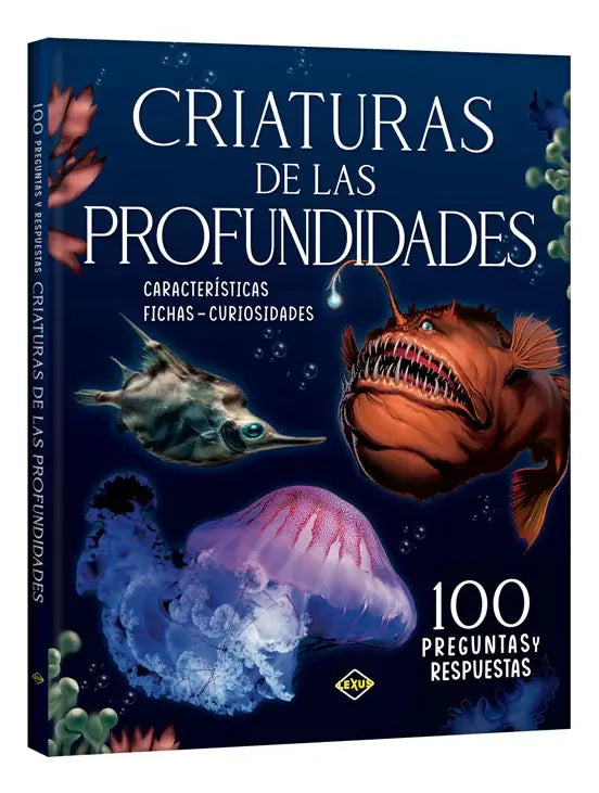 Libro Criaturas De Las Profundidades 100 Preguntas Y Respuestas