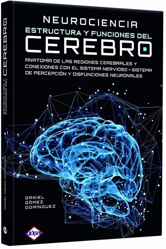 Neurociencia Estructura y Funciones Del Cerebro