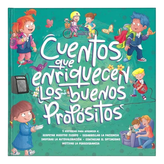 Cuentos Que Enriquecen Los Buenos Propósitos