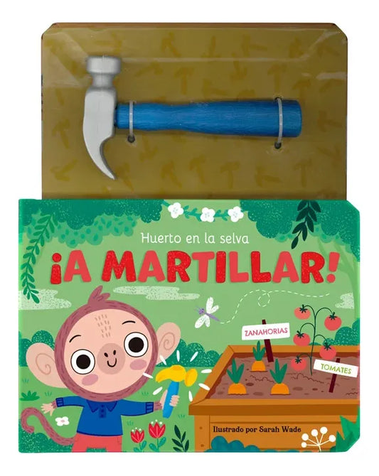 Libro ¡a Martillar! Huerto En La Selva