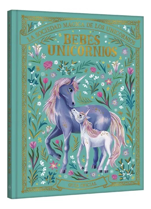 Libro Sociedad Magica De Los Unicornios Bebés Unicornios