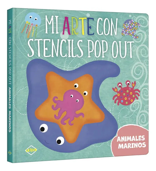 Libro Animales Marinos Mi Arte Con Stencils Pop Out