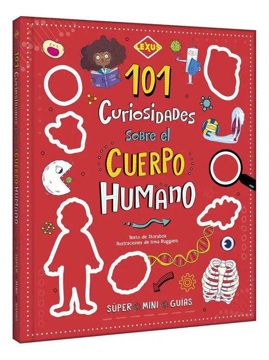 Libro 101 Curiosidades Sobre El Cuerpo Humano