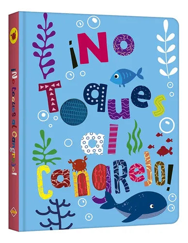 Libro ¡no Toques Al Cangrejo!