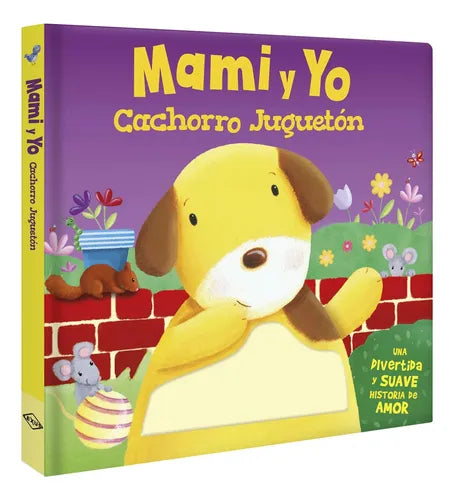 Libro Mami Y Yo Cachorro Juguetón