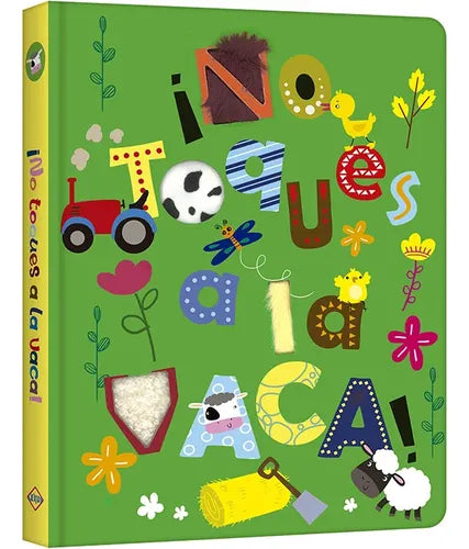 Libro ¡no Toques A La Vaca!