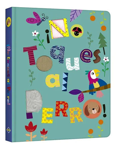 Libro ¡no Toques Al Perro!