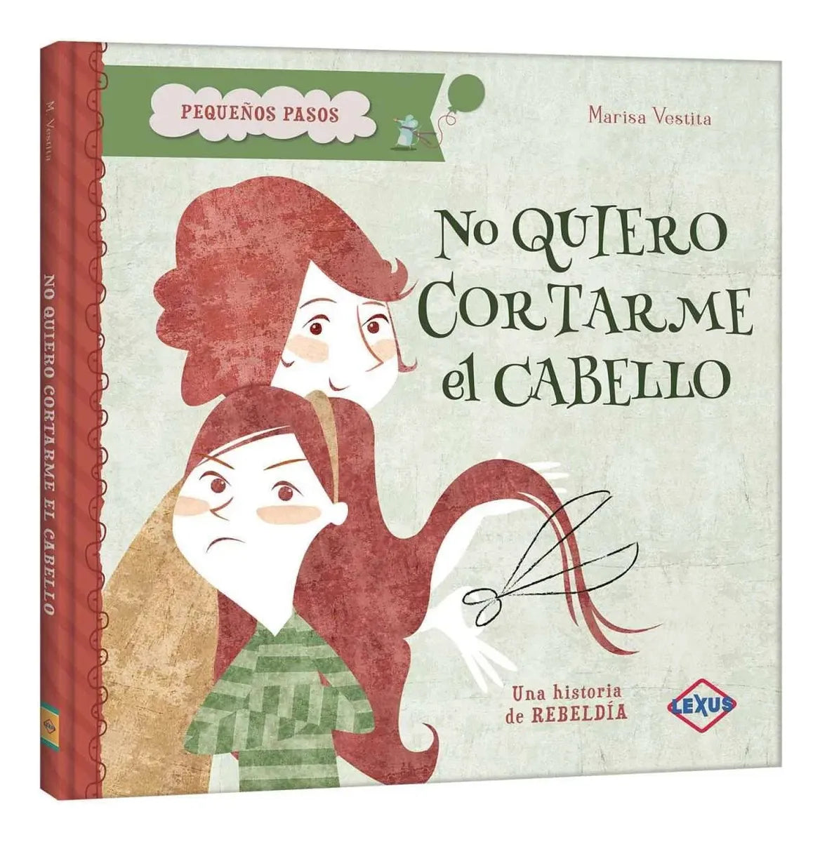Libro No Quiero Cortarme El Cabello Pequeños Pasos