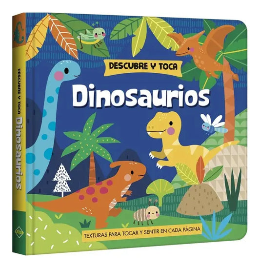 Descubre Y Toca Dinosaurios Libro Con Texturas