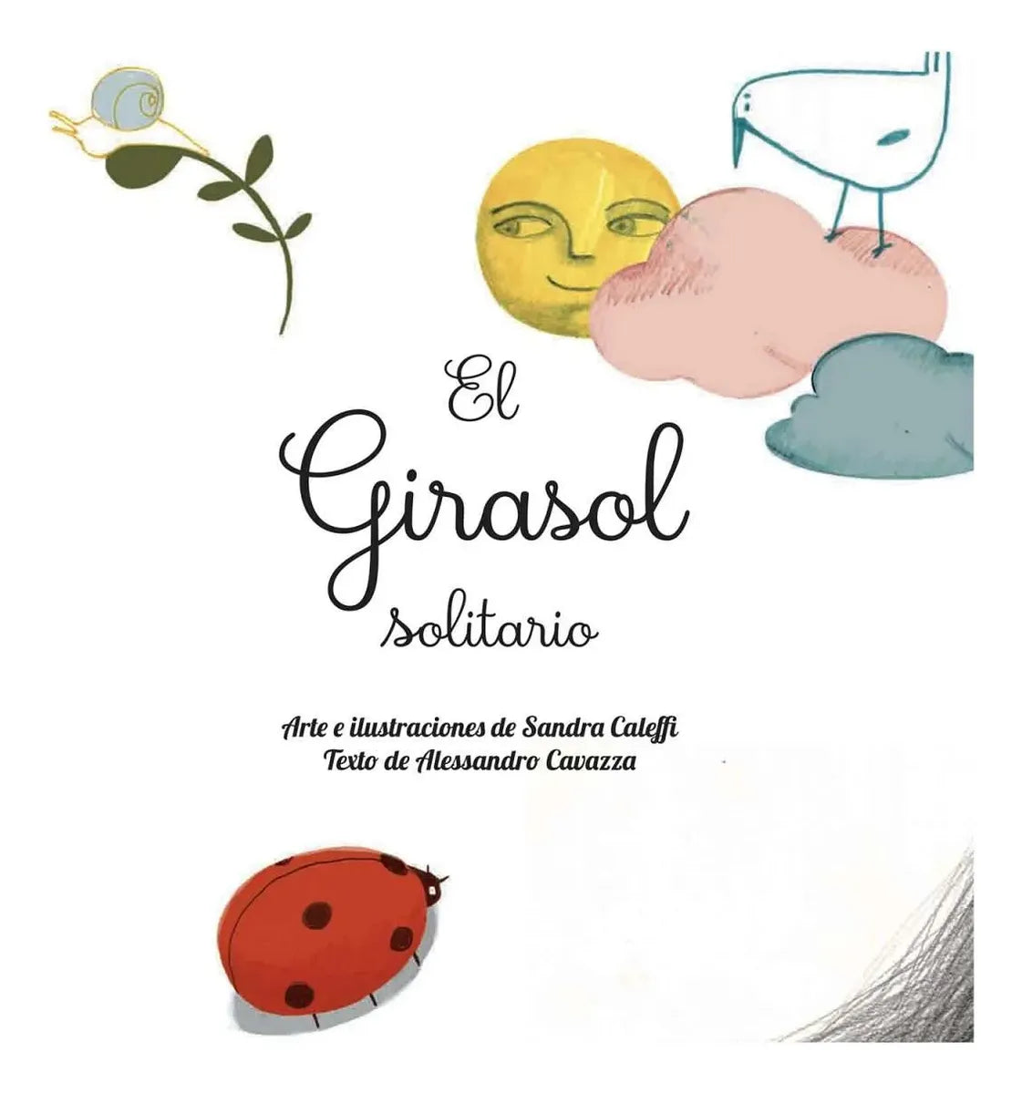 Libro El Girasol Solitario Pequeños Pasos