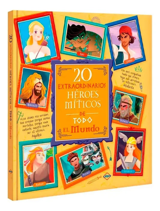 Libro 20 Extraordinarios Héroes Míticos De Todo El Mundo