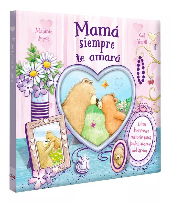 Libro Mamá Siempre te Amará