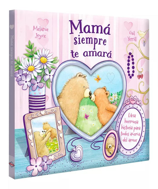 Libro Mamá Siempre te Amará