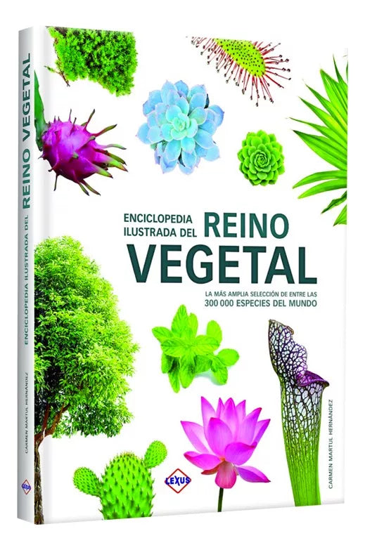 Enciclopedia Ilustrada Del Reino Vegetal