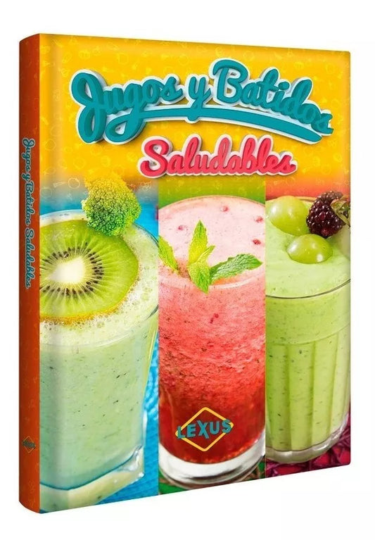 Libro Jugos y Batidos Saludables