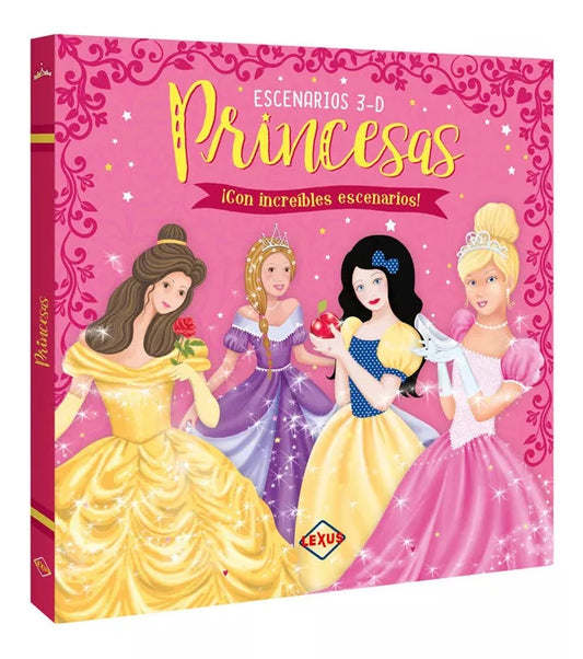 Libro Princesas increíbles escenarios 3D