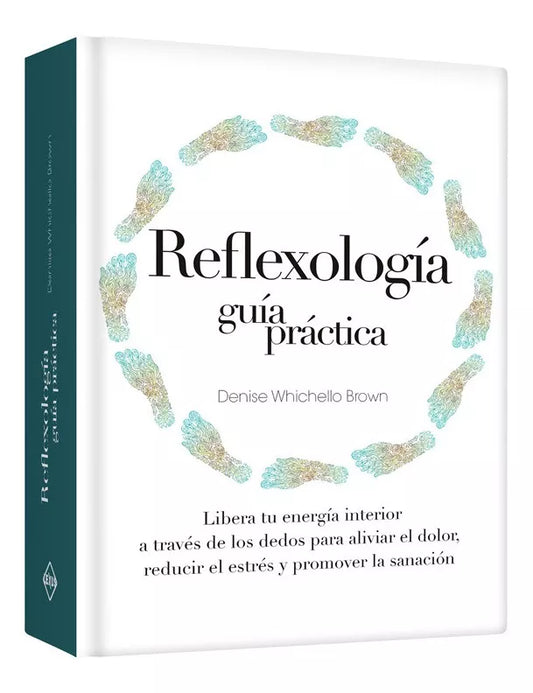 Libro Reflexología Guía Práctica